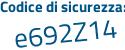 Il Codice di sicurezza è 48f375Z il tutto attaccato senza spazi