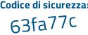 Il Codice di sicurezza è baa6 segue d4e il tutto attaccato senza spazi