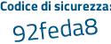 Il Codice di sicurezza è 6c4Za segue b3 il tutto attaccato senza spazi