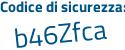 Il Codice di sicurezza è 8d56852 il tutto attaccato senza spazi