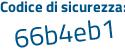 Il Codice di sicurezza è 9c6f5 segue 45 il tutto attaccato senza spazi