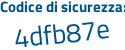 Il Codice di sicurezza è 2 poi 34497Z il tutto attaccato senza spazi