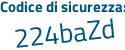 Il Codice di sicurezza è d84971Z il tutto attaccato senza spazi