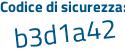Il Codice di sicurezza è 7b segue c73a6 il tutto attaccato senza spazi