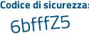 Il Codice di sicurezza è e4f93 segue c5 il tutto attaccato senza spazi