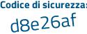 Il Codice di sicurezza è b2fb4a9 il tutto attaccato senza spazi