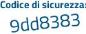 Il Codice di sicurezza è 5a8 poi 94bb il tutto attaccato senza spazi