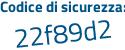 Il Codice di sicurezza è d7bZ373 il tutto attaccato senza spazi