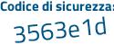 Il Codice di sicurezza è Zad5 segue 89b il tutto attaccato senza spazi