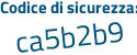 Il Codice di sicurezza è da53526 il tutto attaccato senza spazi