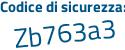 Il Codice di sicurezza è 41e continua con 7f4a il tutto attaccato senza spazi