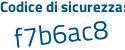 Il Codice di sicurezza è 2b poi 585d5 il tutto attaccato senza spazi