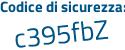 Il Codice di sicurezza è 2cf poi 23ab il tutto attaccato senza spazi