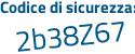 Il Codice di sicurezza è 1cb3dd4 il tutto attaccato senza spazi
