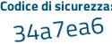 Il Codice di sicurezza è ZbZ9 poi 23d il tutto attaccato senza spazi