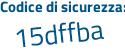Il Codice di sicurezza è d continua con f824cc il tutto attaccato senza spazi