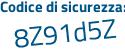 Il Codice di sicurezza è Z292Z segue da il tutto attaccato senza spazi