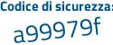 Il Codice di sicurezza è 88eZ segue 625 il tutto attaccato senza spazi
