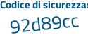 Il Codice di sicurezza è 7c6d continua con 3ZZ il tutto attaccato senza spazi