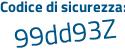 Il Codice di sicurezza è 5Z5361b il tutto attaccato senza spazi