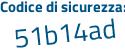 Il Codice di sicurezza è e1Zb3c9 il tutto attaccato senza spazi