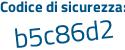 Il Codice di sicurezza è 44eZ526 il tutto attaccato senza spazi