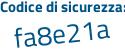 Il Codice di sicurezza è 2eZZ3 poi 19 il tutto attaccato senza spazi