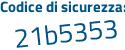 Il Codice di sicurezza è 4354cbb il tutto attaccato senza spazi