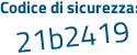 Il Codice di sicurezza è 7Z272 segue 72 il tutto attaccato senza spazi