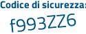 Il Codice di sicurezza è Z3Zb19b il tutto attaccato senza spazi