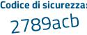 Il Codice di sicurezza è 7581c62 il tutto attaccato senza spazi