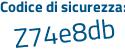 Il Codice di sicurezza è fd4 segue a9f5 il tutto attaccato senza spazi
