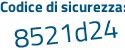 Il Codice di sicurezza è dZeZ segue a2a il tutto attaccato senza spazi