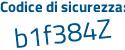 Il Codice di sicurezza è e9c33 segue 35 il tutto attaccato senza spazi