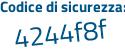 Il Codice di sicurezza è 1d poi 6c169 il tutto attaccato senza spazi