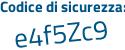 Il Codice di sicurezza è de7 segue 4de4 il tutto attaccato senza spazi