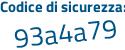 Il Codice di sicurezza è e2 continua con 96941 il tutto attaccato senza spazi