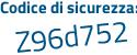 Il Codice di sicurezza è Z6fb2 continua con 29 il tutto attaccato senza spazi