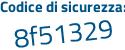 Il Codice di sicurezza è acd24 poi 37 il tutto attaccato senza spazi