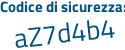 Il Codice di sicurezza è a47b656 il tutto attaccato senza spazi