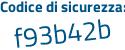 Il Codice di sicurezza è fe1 continua con a39e il tutto attaccato senza spazi