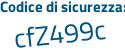 Il Codice di sicurezza è 8 poi 9feeaZ il tutto attaccato senza spazi