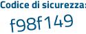 Il Codice di sicurezza è cZbbZ segue a2 il tutto attaccato senza spazi
