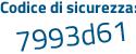 Il Codice di sicurezza è e continua con Zba127 il tutto attaccato senza spazi