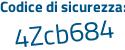 Il Codice di sicurezza è 5def segue 1f7 il tutto attaccato senza spazi