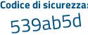 Il Codice di sicurezza è 8 segue 65ecb6 il tutto attaccato senza spazi