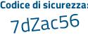Il Codice di sicurezza è 3 continua con 6d1Z72 il tutto attaccato senza spazi
