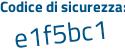Il Codice di sicurezza è f786 continua con 8c4 il tutto attaccato senza spazi