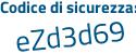 Il Codice di sicurezza è 32Zee poi da il tutto attaccato senza spazi