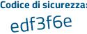 Il Codice di sicurezza è 48Z continua con 73a8 il tutto attaccato senza spazi